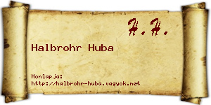 Halbrohr Huba névjegykártya